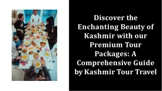 Discover the Enchanting Beauty of Kashmir with our Premium Tour Packages