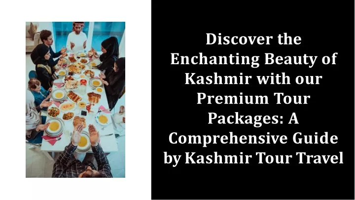 discover the enchanting beauty of kashmir with