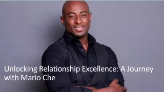 Unlocking Relationship Excellence A Journey with Mario Che