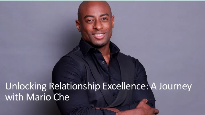 unlocking relationship excellence a journey with