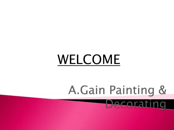 a gain painting decorating