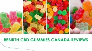 Rebirth CBD Gummies Canada Reviews