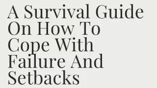 A Survival Guide On How To Cope With Failure And Setbacks