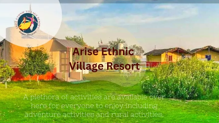 arise ethnic village resort