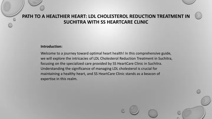 path to a healthier heart ldl cholesterol reduction treatment in suchitra with ss heartcare clinic