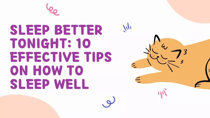 sleep better tonight 10 effective tips