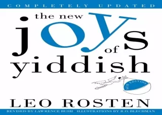 [❤ READ DOWNLOAD ❤]  The New Joys of Yiddish: Completely Updated