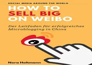 Read ebook ❤ PDF ❤  How to sell big on Weibo? (German Edition): Mit Ku