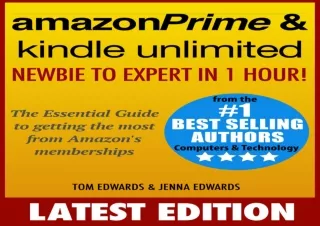 ❤ PDF READ ONLINE ❤ Amazon Prime & Kindle Unlimited: Newbie to Expert