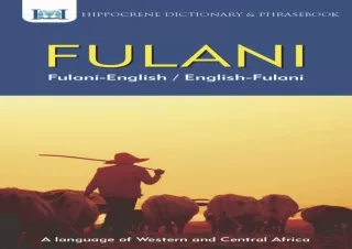 [✔PDF READ ONLINE✔] Fulani-English/ English-Fulani Dictionary & Phrasebook