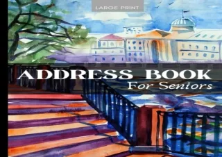 ⭐READ [PDF]⭐  Large Print Address Book For Seniors: Thoughtful Gifts For El