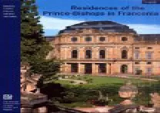 ⚡PDF_  Residences of the Prince-Bishops in Franconia