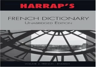 [✔PDF READ ONLINE✔] Harrap's French Dictionary Unabridged Edition Vol 2 (Fr