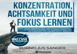 ❤Download Book [PDF]❤  Konzentration,Achtsamkeit und Fokus lernen:Erfolgrei