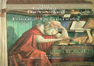 [✔PDF READ ONLINE✔] Concise Dictionary of Foreign Quotations