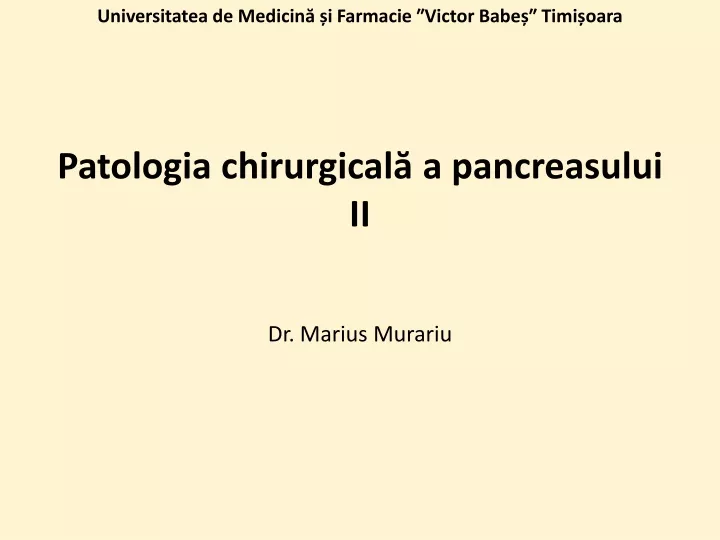 patologia chirurgical a pancreasului ii