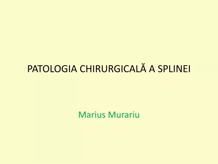 patologia chirurgical a splinei