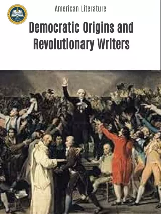 Democratic Origins and Revolutionary Writers