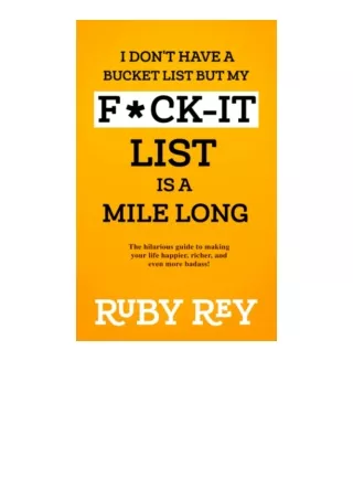 (❤️pdf)full✔download I Don t Have a Bucket List but My F*ck-it List is a Mile Lo