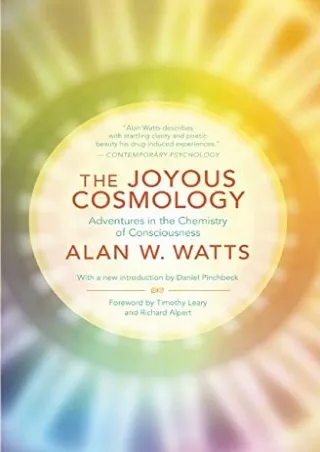 Pdf⚡️(read✔️online) The Joyous Cosmology: Adventures in the Chemistry of Consciousness