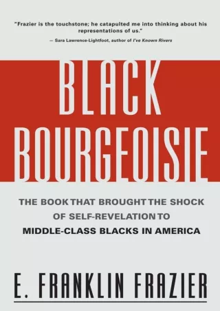 Ebook❤️(download)⚡️ Black Bourgeoisie: The Book That Brought the Shock of Self-Revelation to Middle-Class Blacks in Amer