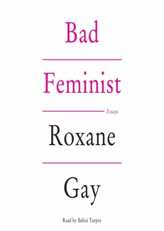 Download⚡️PDF❤️ Bad Feminist: Essays