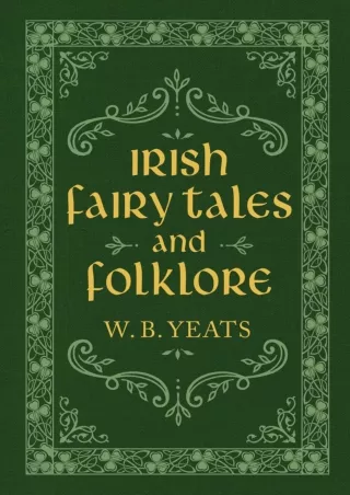 PDF✔️Download❤️ Irish Fairy Tales and Folklore