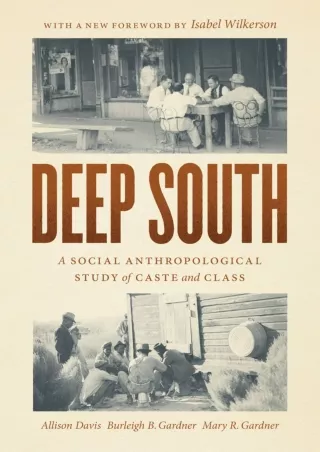 book❤️[READ]✔️ Deep South: A Social Anthropological Study of Caste and Class