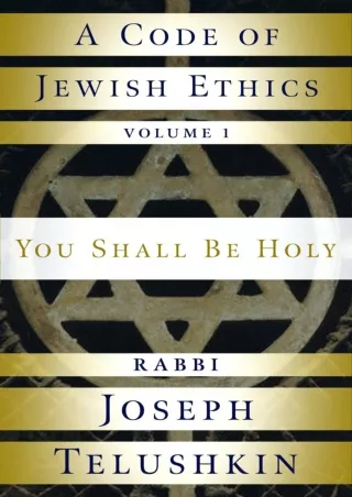 [PDF]❤️DOWNLOAD⚡️ A Code of Jewish Ethics: Volume 1: You Shall Be Holy