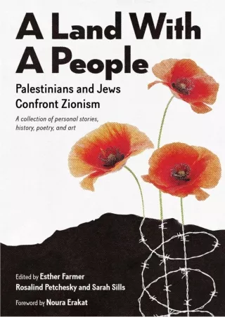 PDF✔️Download❤️ A Land With a People: Palestinians and Jews Confront Zionism
