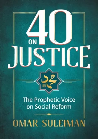 Pdf⚡️(read✔️online) 40 on Justice: The Prophetic Voice on Social Reform