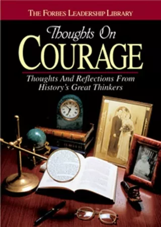 Download⚡️ Thoughts on Courage: Thoughts and Reflections From History's Great Thinkers