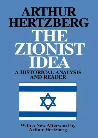 Pdf⚡️(read✔️online) The Zionist Idea: A Historical Analysis and Reader