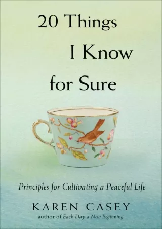 download⚡️[EBOOK]❤️ 20 Things I Know for Sure: Principles for Cultivating a Peaceful Life