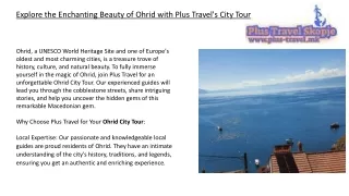 Explore the Enchanting Beauty of Ohrid with Plus Travel's City Tour