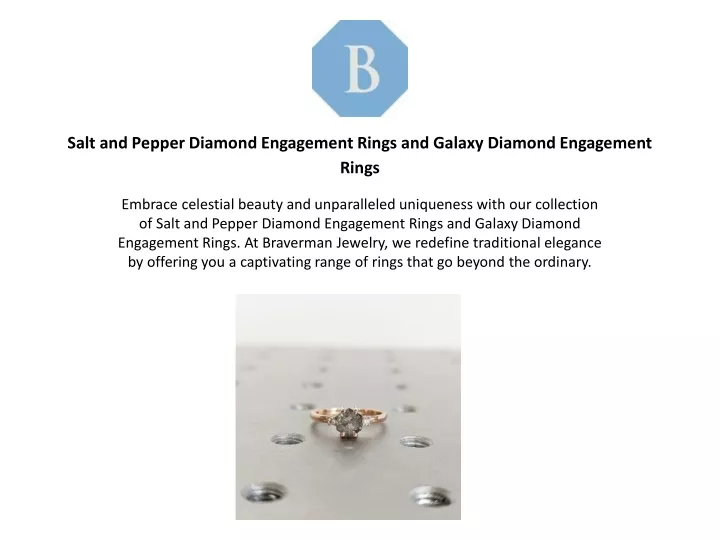 salt and pepper diamond engagement rings and galaxy diamond engagement rings