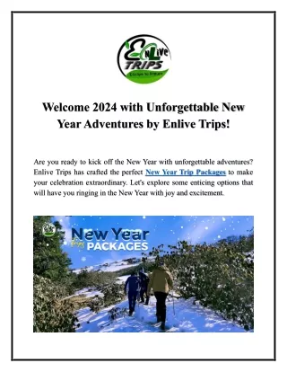 Welcome 2024 with Unforgettable New Year Adventures by Enlive Trips