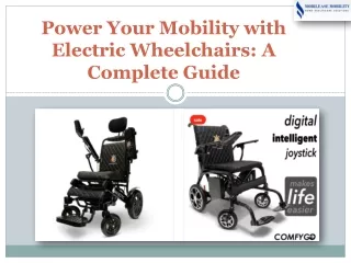 Power Your Mobility with Electric Wheelchairs A Complete Guide