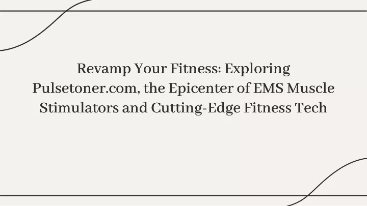 revamp your fitness exploring pulsetoner