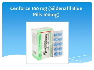 Cenforce 100 mg (Sildenafil Blue Pills 100mg