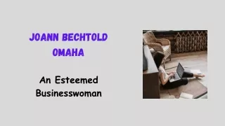 JoAnn Bechtold Omaha - An Esteemed Businesswoman