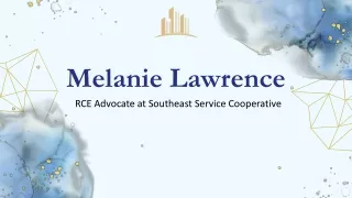Melanie Lawrence - A Skillful and Brilliant Individual - Lakeville, MN