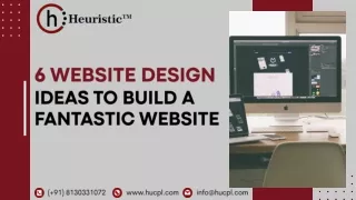 6 Website Design Ideas to Build a Fantastic Website