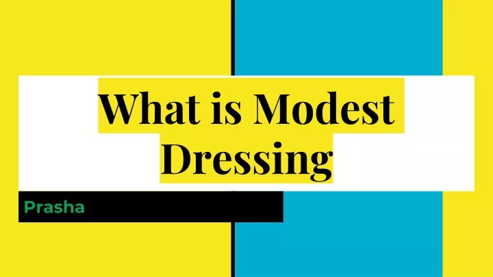 what is modest dressing