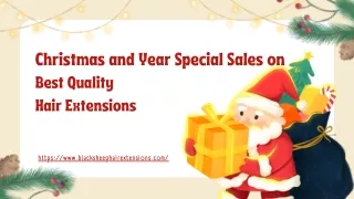 Christmas and Year Special Sales on Best Quality Hair Extensions