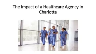 The Impact of a Healthcare Agency in Charlotte