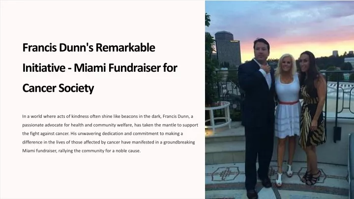 francis dunn s remarkable initiative miami