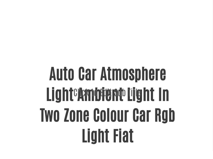 auto car atmosphere light ambient light