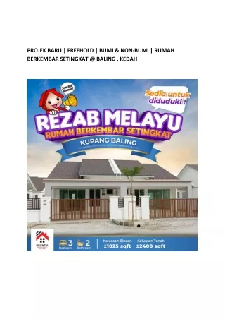 PROJEK BARU  FREEHOLD  BUMI & NON-BUMI  RUMAH BERKEMBAR SETINGKAT @ BALING , KEDAH