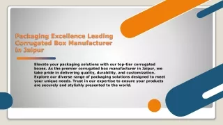 Packaging Excellence Leading Corrugated Box Manufacturer in Jaipur - Dec 2023